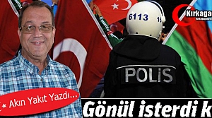 GÖNÜL İSTERDİ Kİ