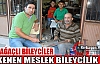 GÜN GEÇTİKÇE TÜKENEN MESLEK BİLEYCİLİK