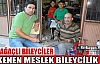 GÜN GEÇTİKÇE TÜKENEN MESLEK BİLEYCİLİK