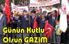 Günün Kutlu Olsun GAZİM