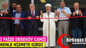 HACI FAİZE DEREKÖY CAMİİ TÖRENLE HİZMETE GİRDİ