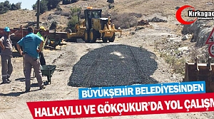 HALKAVLU ve GÖKÇUKUR'A 7 KM ASFALT