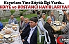 HAMİDİYE ve BOSTANCI HAYIRLARI YAPILDI