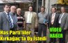 Has Parti Adayları Kırkağaç'ta Oy İstedi(VİDEO)