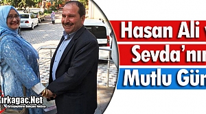 HASAN ALİ ve SEVDA'NIN MUTLU GÜNÜ