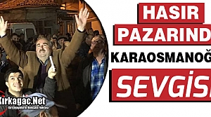 HASIR PAZARINDA KARAOSMANOĞLU SEVGİSİ