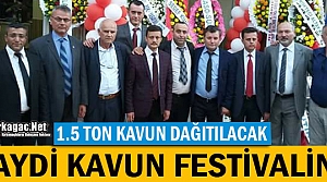 HAYDİ KAVUN FESTİVALİNE