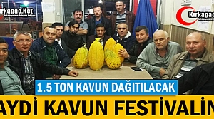 HAYDİ MUHTEŞEM KAVUN FESTİVALİNE