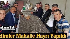 HELİMLER MAHALLE HAYRI YAPILDI