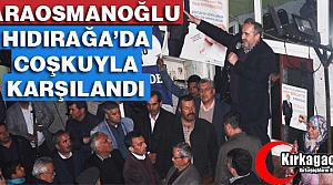 HIDIRAĞA’DA KARAOSMANOĞLU COŞKUSU