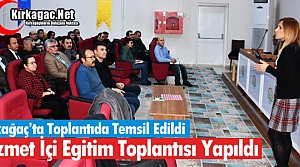 HİZMET İÇİ EĞİTİM TOPLANTISI YAPILDI