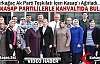 İÇEN KASAP PARTİLİLERLE KAHVALTIDA BULUŞTU(VİDEO)