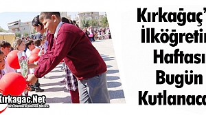 İLKÖĞRETİM HAFTASI BUGÜN KUTLANACAK