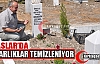 İLYASLAR'DA MEZARLIKLAR TEMİZLENİYOR