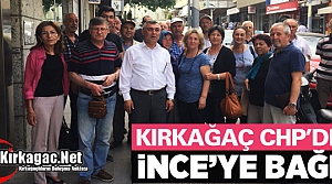 İNCE’YE KIRKAĞAÇ’TAN “BAĞIŞ” DESTEĞİ