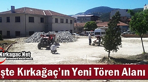 İŞTE KIRKAĞAÇ’IN YENİ TÖREN ALANI