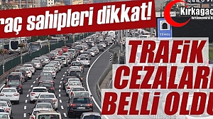 İŞTE YENİ TRAFİK CEZALARI