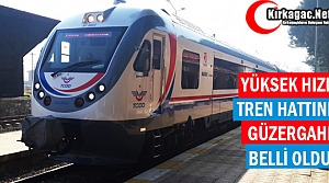 İŞTE YÜKSEK HIZLI TREN HATTININ GÜZERGAHI