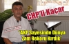 KAÇAR “AKP SAYESİNDE DÜNYA ZAM REKORUNU KIRDIK“