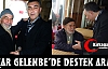 KAÇAR GELENBE'DE DESTEK ARADI
