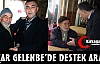 KAÇAR GELENBE'DE DESTEK ARADI