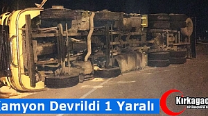 KAMYON DEVRİLDİ 1 YARALI