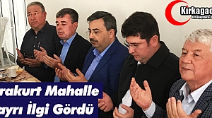 KARAKURT MAHALLE HAYRI İLGİ GÖRDÜ