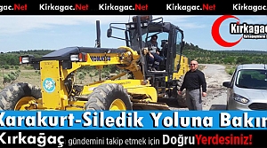 KARAKURT-SİLEDİK YOLUNA BAKIM