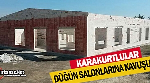 KARAKURTLULAR DÜĞÜN SALONLARINA KAVUŞUYOR