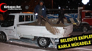 KARLA MÜCADELEYE YOĞUN MESAİ