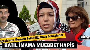 KATİL İMAMA MÜEBBET HAPİS