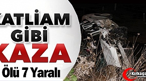 KATLİAM GİBİ KAZA 3 ÖLÜ 7 YARALI