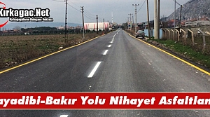 KAYADİBİ-BAKIR ARASI NİHAYET ASFALTLANDI