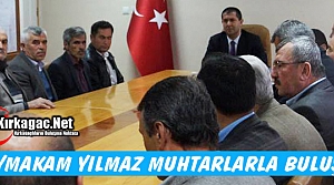 KAYMAKAM YILMAZ MUHTARLARLA BULUŞTU