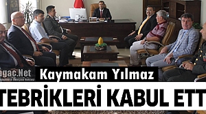 KAYMAKAM YILMAZ TEBRİKLERİ KABUL ETTİ