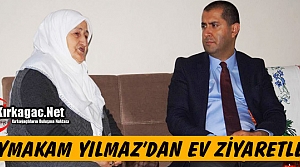 KAYMAKAM YILMAZ'DAN EV ZİYARETLERİ