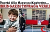 KIBRIS GAZİSİ DUALARLA TOPRAĞA VERİLDİ