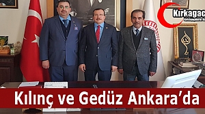 KILINÇ ve GEDÜZ ANKARA’DA