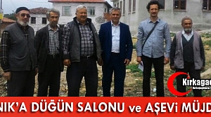 KINIK'A DÜĞÜN SALONU ve AŞ EVİ MÜJDESİ