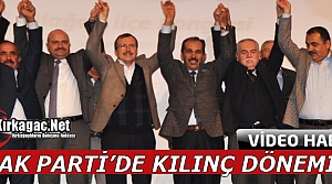 KIRKAĞAÇ AK PARTİ’DE KILINÇ DÖNEMİ(VİDEO)