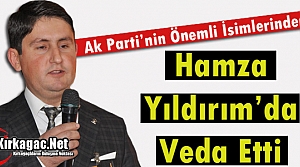 KIRKAĞAÇ AK PARTİ’DE YILDIRIM'DA BIRAKTI