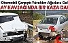 KIRKAĞAÇ ALAY KAVŞAĞINDA BİR KAZA DAHA