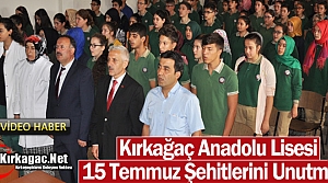 KIRKAĞAÇ ANADOLU LİSESİ 15 TEMMUZ ŞEHİTLERİNİ UNUTMADI(VİDEO)