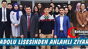 KIRKAĞAÇ ANADOLU LİSESİNDEN ANLAMLI ZİYARET