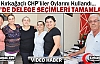 KIRKAĞAÇ CHP’DE DELEGE SEÇİMLERİ TAMAMLANDI(VİDEO)...