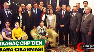 KIRKAĞAÇ CHP’DEN ANKARA ÇIKARMASI