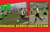 KIRKAĞAÇ DERBİSİ BAKIR G.BİRLİĞİ'NİN 3-0