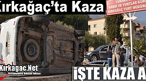 KIRKAĞAÇ İKİ OTOMOBİL ÇARPIŞTI(İŞTE KAZA...