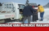 KIRKAĞAÇ KARA HAZIRLIKSIZ YAKALANDI