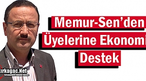 KIRKAĞAÇ MEMUR SEN'DEN ÜYELERİNE EKONOMİK DESTEK